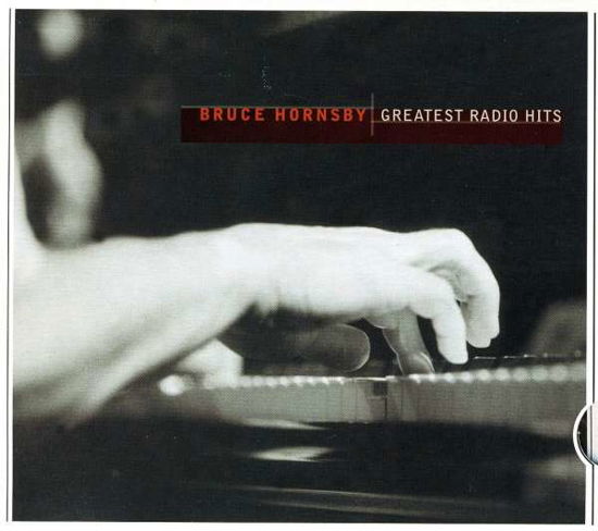 Greatest Radio Hits - Bruce Hornsby - Musik -  - 0886975171927 - 2. juni 2009
