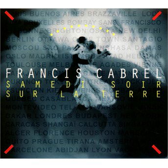 Cover for Francis Cabrel · Samedi Soir Sur La Terre (CD) [Remastered edition] (2015)