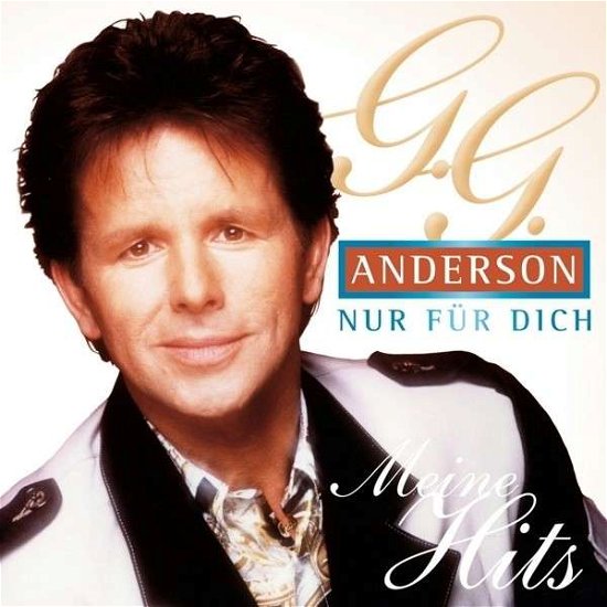 Cover for G.g. Anderson · Nur Fuer Dich-meine Hits (CD) (2013)