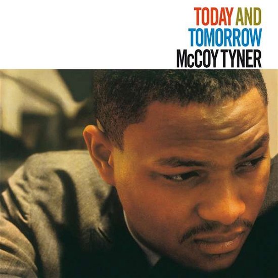 Cover for Tyner Mccoy · Today and Tomorrow (LP) [Limited edition] (2017)