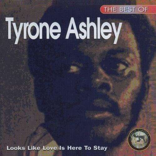 Best Of - Tyrone Ashley - Musiikki - Essential Media Mod - 0894231250927 - torstai 13. joulukuuta 2012