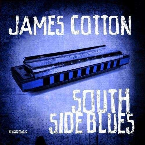 Cover for James Cotton · South Side Boogie &amp; Other Favorites-Cotton,James (CD) [Remastered edition] (2012)