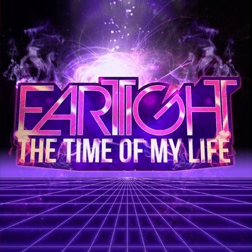 Cover for Eartight · Time Of My Life (CD) (2012)