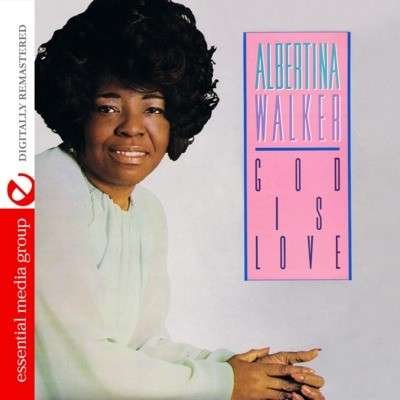 Cover for Albertina Walker · God Is Love-Walker,Albertina (CD) (2012)