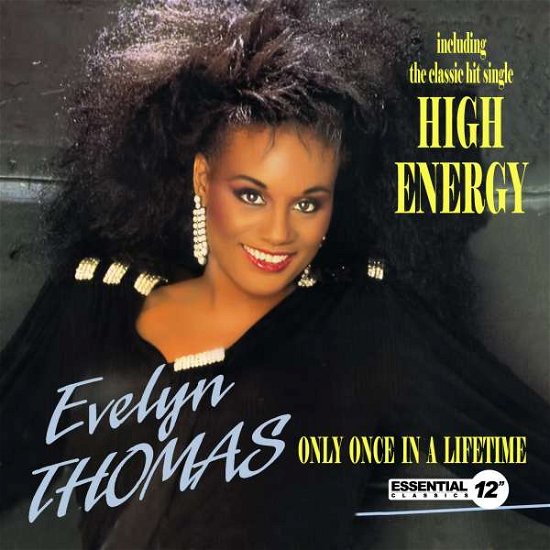 Cover for Evelyn Thomas  · High Energy / Only Once In A Lifetime (CD)