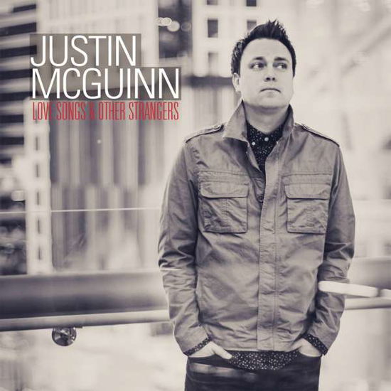 Cover for Justin Mcguinn · Love Songs &amp; Other Strangers-Mcguinn,Justin (CD) (2017)