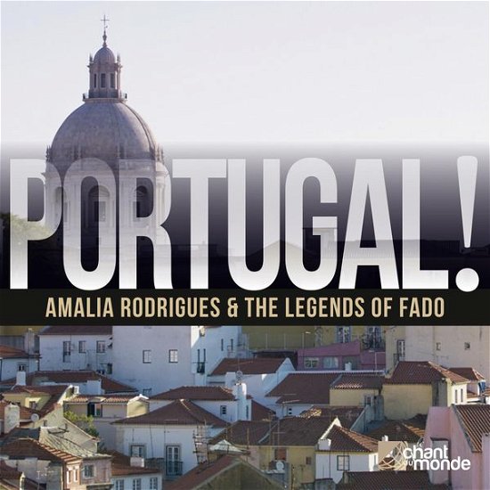 Portugal! Rodrigues & Fado Legends - Varios - Musikk - Le Chant du Monde - 3149024234927 - 16. mai 2014