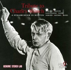 Cover for Boston Symphony Orchestra · Tribute to Charles Munch (CD) (2016)