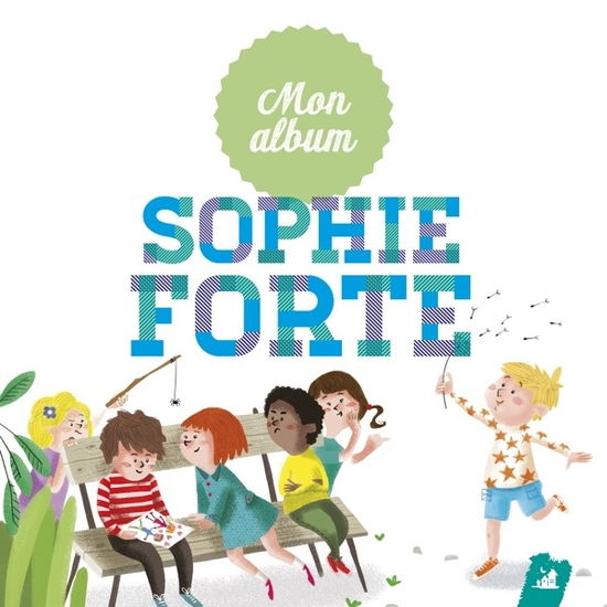 Cover for Sophie Forte · Mon Album De Sophie Forte (CD) (2017)