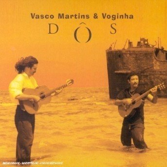 Cover for Vasco Martins &amp; Voginha · Dos (CD)