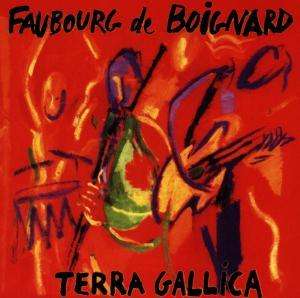 Cover for Faubourg De Boignard · Terra Gallica (CD)