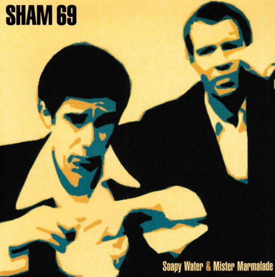 Cover for Sham 69 · Soapy Water &amp; Mister Marmalade (CD) (2019)