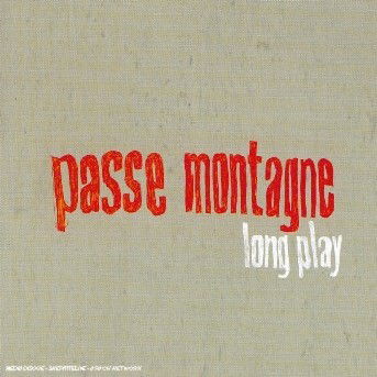 Cover for Passe Montagne · Long play (CD) (2018)