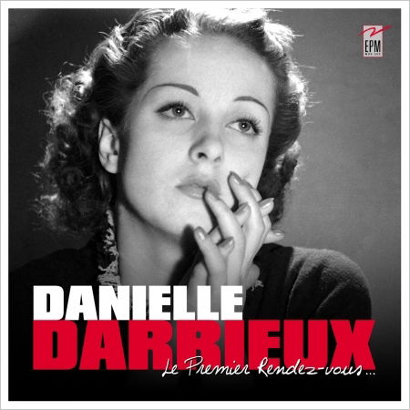 Cover for Danielle Darrieux  · Le premier rendez-vous (CD) (2017)