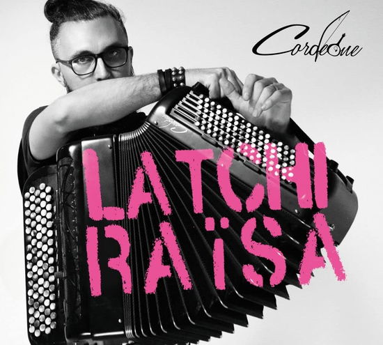 Cover for Cordeone · Latchi Raisa (CD) (2023)