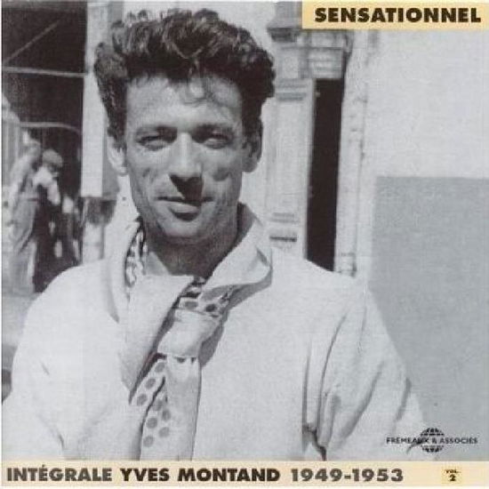 Complete 2: Sensationnel 1949-1953 - Yves Montand - Musique - FREMEAUX - 3561302510927 - 30 novembre 2004