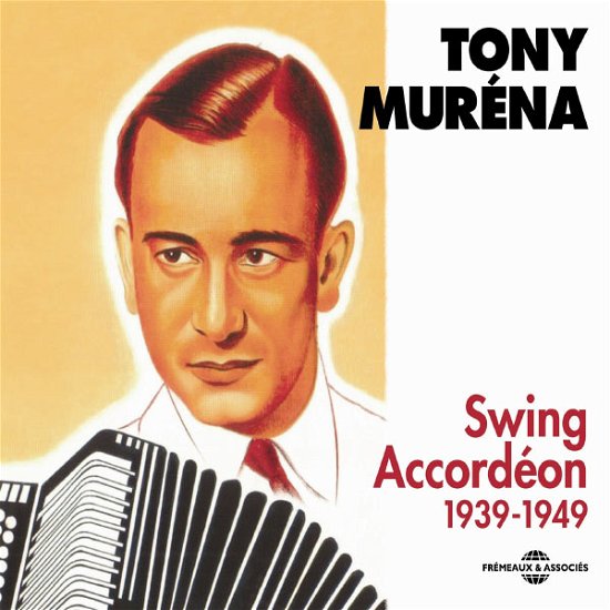 Cover for Tony Murena · Swing Accordeon 1939-49 (CD) (2012)