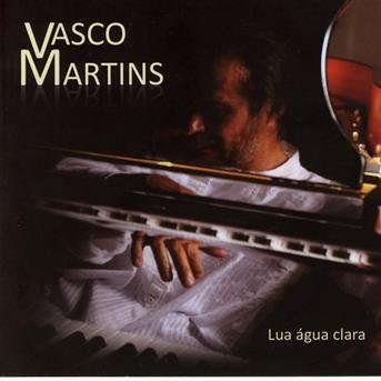Vasco Martins-lua Agua Clara - Vasco Martins - Music -  - 3567250239927 - 