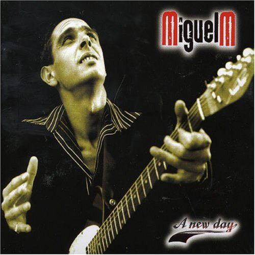 Cover for Miguel M · A New Day (CD) (2005)