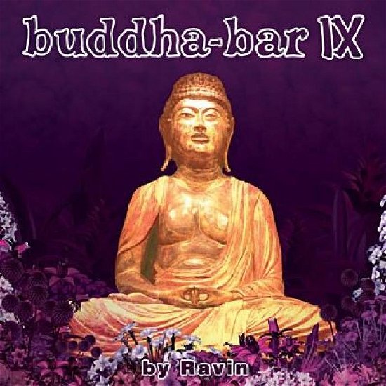 Compilation Electro and Ravin · Buddha Bar 9 (CD) [Digipak] (2007)