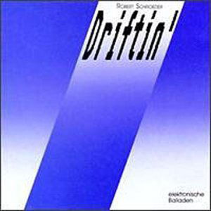 Cover for Robert Schroeder · Driftin' (CD) (1996)