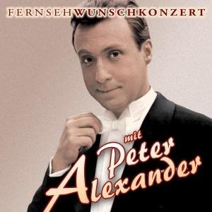 Cover for Peter Alexander · Fernsehwunschkonzert Mit (CD) (2006)