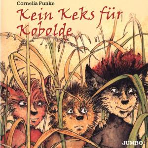 Cover for Cornelia Funke · Kein Keks Fur Kobolde (CD) (2004)