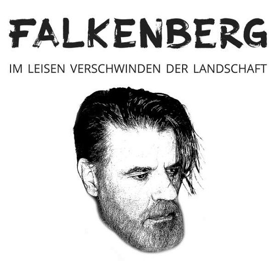 Cover for Falkenberg · Im Leisen Verschwinden Der Landschaft (CD) (2019)