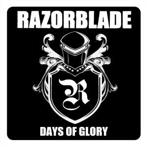 Days of Glory - Razorblade - Musik - REBELLION - 4024572567927 - 30 oktober 2012