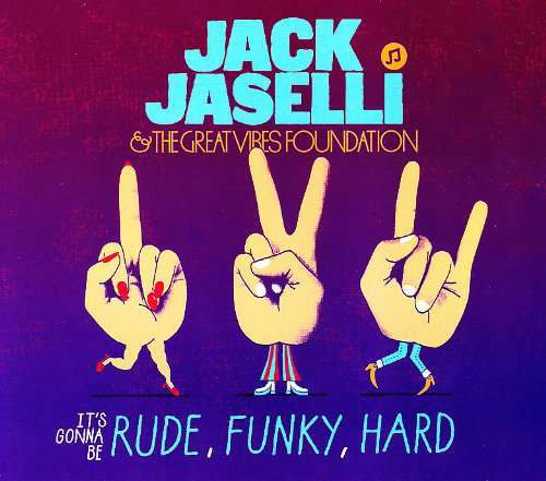 Cover for Jack Jaselli · Rude Funky Hard (CD) (2010)