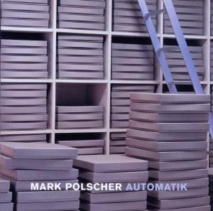 Cover for Mark Polscher · Automatik (CD) (2013)