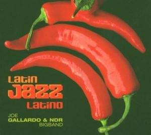 Cover for Joe Gallardo · Latin Jazz Latino (CD) (2005)