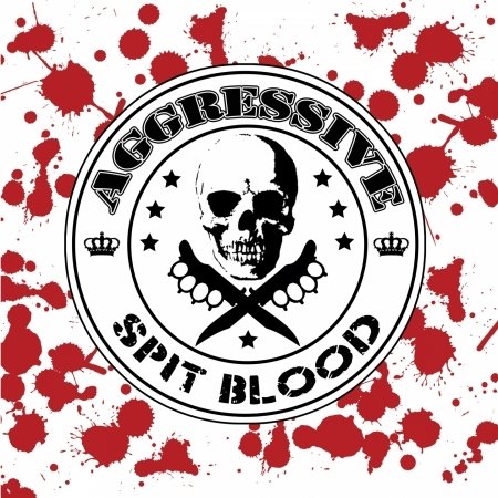Cover for Aggressive · Spit Blood (CD) [Digipak] (2015)