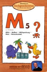 Cover for Bibliothek Der Sachgeschichten · (M5)milch,mais,meisenknödel (DVD) (2009)