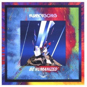 Cover for Funky Gong · Be Humanized (CD) [Japan Import edition] (2019)