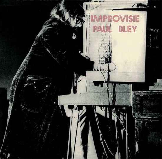 Cover for Paul Bley Featuring Annette Peacock · Improvisie (LP) (2017)