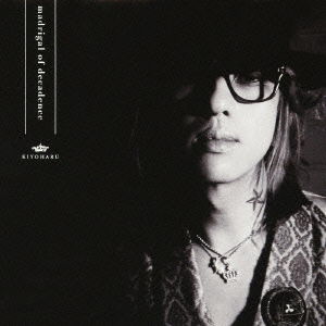 Cover for Kiyoharu · Madrigal of Decadence (CD) [Japan Import edition] (2009)