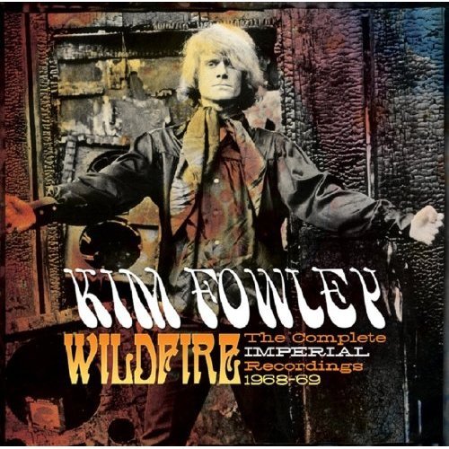 Cover for Kim Fowley · Wildfire ~ the Complete Imperial Recordings 1968-69 (CD) (2013)