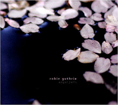 Cover for Robin Guthrie · Angel Falls EP (CD) [EP edition] (2009)