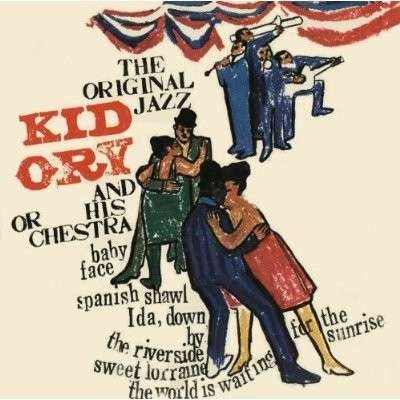 The Original Jazz - Kid Ory & His Orchestra - Muzyka - UPBEAT JAZZ - 5018121125927 - 1 maja 2014