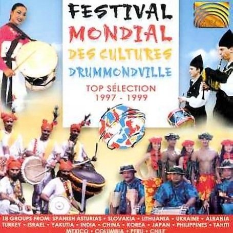 Festival Mondial Des Culturesdrummondville- - Drummondville Festival Mondial Des Cultures - Musik - Arc - 5019396157927 - 9. april 2015