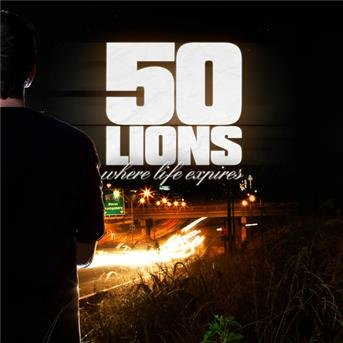 Cover for 50 Lions · When Life Expires (CD) [Digipak] (2013)