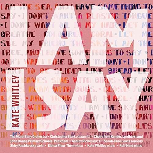 I Am I Say - Whitley / Stark / Rashkovsky / Thom - Música - NMC - 5023363022927 - 7 de abril de 2017