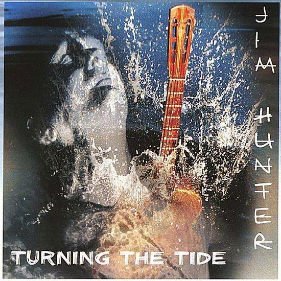 Turning the Tide - Jim Hunter - Muzyka - CDB - 5026525009927 - 13 listopada 2001