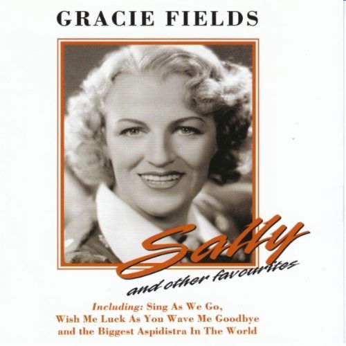 Fields Gracie - Sally & Other Favourites - Fields Gracie - Music -  - 5030073002927 - 