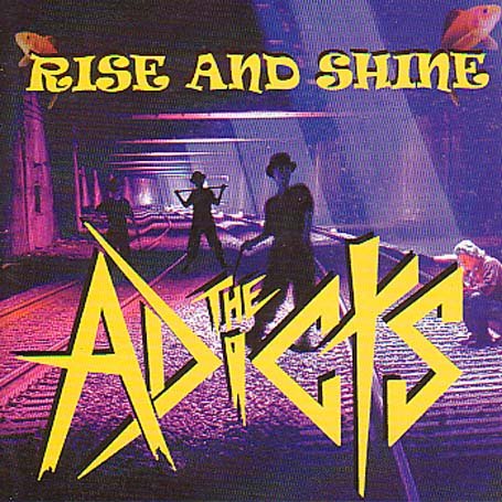Rise and Shine - The Adicts - Musikk - CAPTAIN OI - 5032556118927 - 11. august 2017