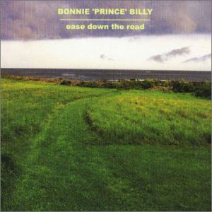 Bonnie Prince Billy · Ease Down the Road (CD) (2003)