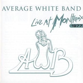 Cover for Average White Band · Live At Montreux 1977 (CD) (2018)