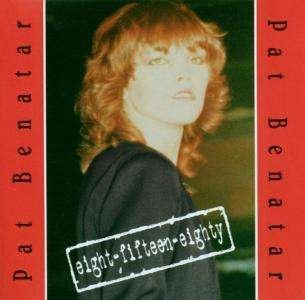Cover for Pat Benatar · 8 15 80 (CD) (2002)