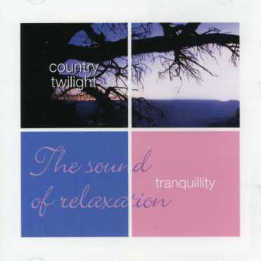 Tranquillity: Country Twilight / Various - Tranquillity: Country Twilight / Various - Musik - HALLMARK - 5050457020927 - 23 september 2002